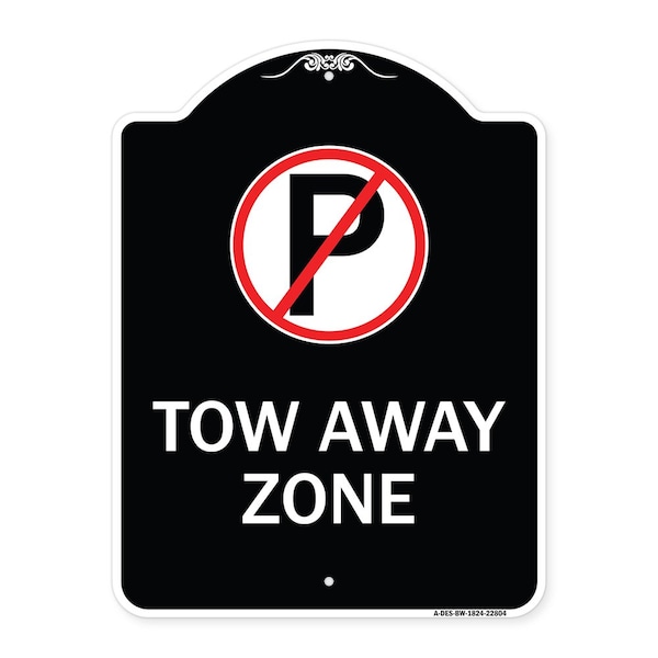Signmission Tow Away Zone No Parking Symbol Heavy-Gauge Aluminum Architectural Sign, 24" x 18", BW-1824-22804 A-DES-BW-1824-22804 - main